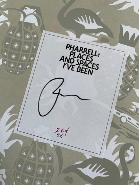 [Signed] Pharell : Places and Spaces I’ve been